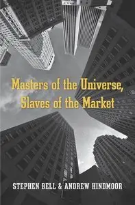 Masters of the Universe, Slaves of the Market (repost)