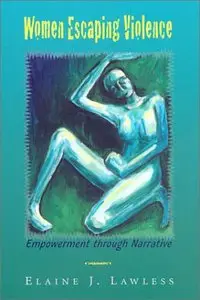 Women Escaping Violence: Empowerment through Narrative (repost)