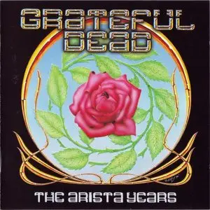 Grateful Dead - The Arista Years (1996) [2HDCD]