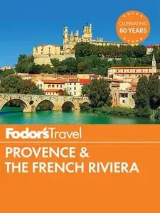 Fodor's Provence & the French Riviera