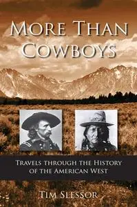 «More Than Cowboys» by Tim Slessor