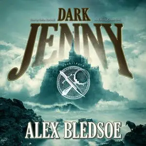 «Dark Jenny» by Alex Bledsoe