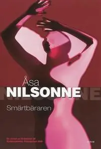 «Smärtbäraren» by Åsa Nilsonne