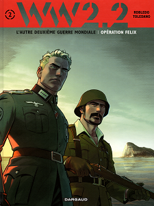 WW 2.2. - Tome 2 - Opération Felix