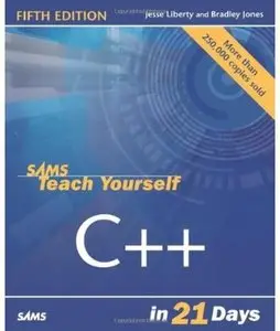 Sams Teach Yourself C++ in 21 Days (5th edition)