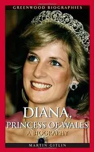 Diana, Princess of Wales: A Biography (Repost)