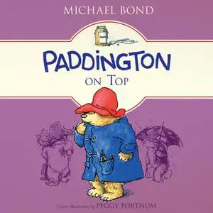 «Paddington on Top» by Michael Bond