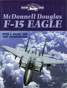McDonnell Douglas F-15 Eagle (Crowood Aviation Series) (Repost)