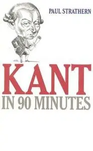 «Kant: Philosophy in an Hour» by Paul Strathern