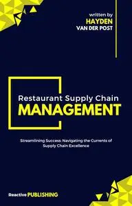 Restaurant Supply Chain Management: Streamlining Success: Navigating the Currents of Supply Chain Excellence