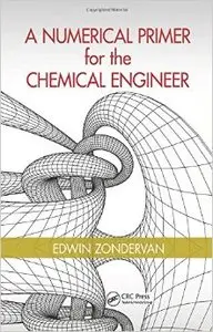 A Numerical Primer for the Chemical Engineer (repost)