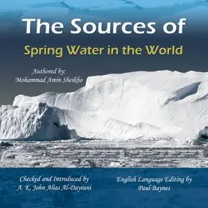 «The Sources of Spring Water in the World» by Mohammad Amin Sheikho