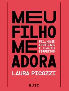 «Meu filho me adora» by Laura Pigozzi