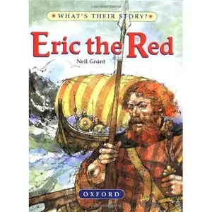 Eric The Red: The Viking Adventurer (What's Their Story?) by Victor Ambrus [Repost]