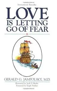 Love Is Letting Go Of Fear