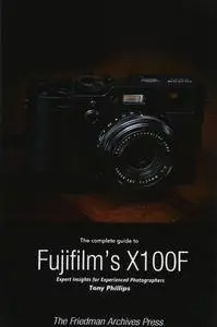 The Complete Guide to Fujifilm's X-100F