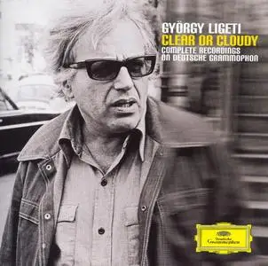 György Ligeti - Clear or Cloudy: Complete Recordings on Deutsche Grammophon (2006) {4CD Box Set, DG 00289 477 6443}