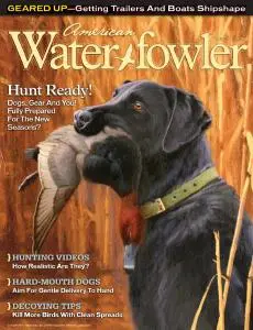 American Waterfowler - Volume IV Issue II - June-July 2013