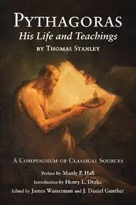 Pythagoras: His Life and Teaching, a Compendium of Classical Sources