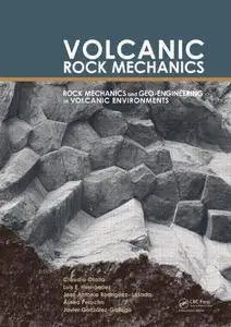Volcanic Rock Mechanics: Rock Mechanics and Geo-engineering in Volcanic Environments (Repost)