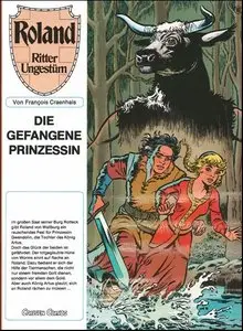 Roland - Ritter Ungestüm - Band 10 - Die gefangene Prinzessin