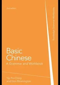 Basic Chinese: A Grammar and Workbook, 2 edition (repost)
