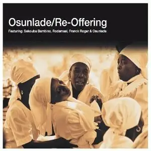 Osunlade - Discography (2000-2010)