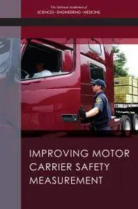 "Improving Motor Carrier Safety Measurement"