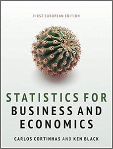 Statistics for Business and Economics: 1st European Edition