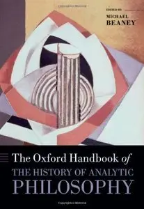 The Handbook of The History of Analytic Philosophy (Repost)