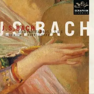 Igor Kipnis - Johann Sebastian Bach: Solo Partitas Nos. 3, 5 & 6 (2000)