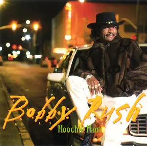 Bobby Rush - Hoochie Man (2000)