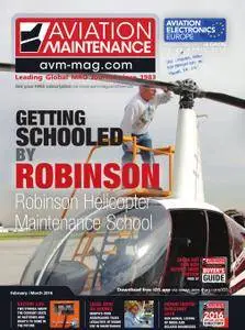 Aviation Maintenance Magazine - February/March 2016