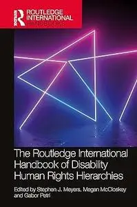 The Routledge International Handbook of Disability Human Rights Hierarchies