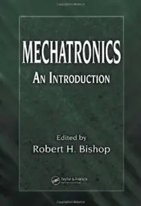 Mechatronics: An Introduction [Repost]