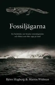 «Fossiljägarna» by Martin Widman,Björn Hagberg