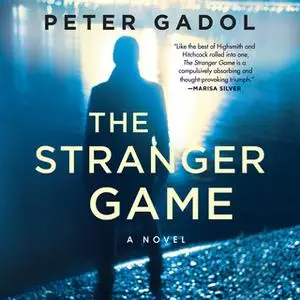 «The Stranger Game» by Peter Gadol