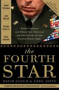 The Fourth Star: Four Generals and the Epic Struggle for the Future of the United States Army (Repost)