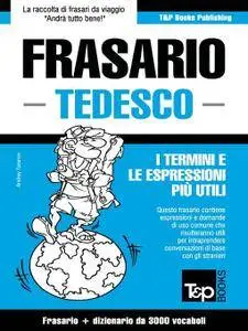 Frasario Italiano-Tedesco e vocabolario tematico da 3000 vocaboli