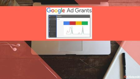 Google Ad Grant: The Ultimate Guide For Nonprofit Startups
