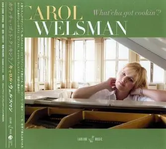 Carol Welsman - What'cha Got Cookin'? (2006) [Japanese Edition]