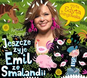 «Jeszcze żyje Emil ze Smalandii» by Astrid Lindgren