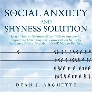 The Social Anxiety and Shyness Solution [Audiobook]