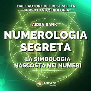 «Numerologia segreta» by Aiden Bank