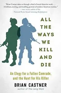 All the Ways We Kill and Die: A Portrait of Modern War