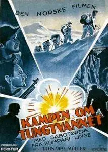 Kampen om tungtvannet / Operation Swallow: The Battle for Heavy Water (1948)