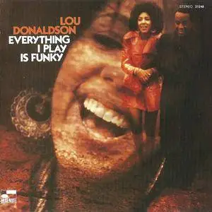 Lou Donaldson - Everything I Play Is Funky (1970) {1995 Blue Note} **[RE-UP]**