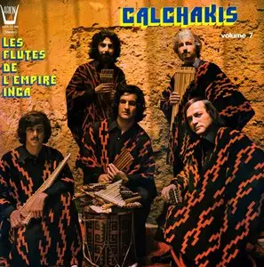 Los Calchakís - Les Flûtes de l'Empire Inca, volume 7 (LP / FLAC)