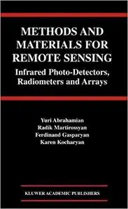 Methods and Materials for Remote Sensing: Infrared Photo-Detectors, Radiometers And Arrays