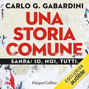 «Una storia comune» by Carlo Gabardini